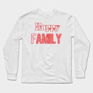 happy family Long Sleeve T-Shirt